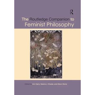 Abbildung von The Routledge Companion to Feminist Philosophy (Routledge Companions)