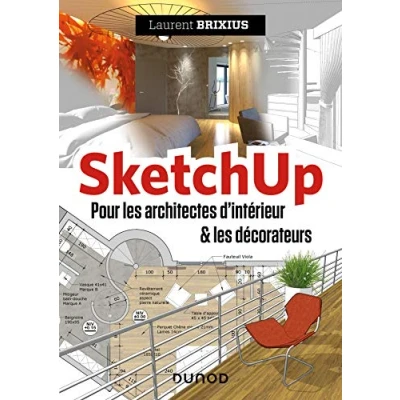Abbildung von SketchUp Pour les architectes d&#039;intérieur et décorateurs