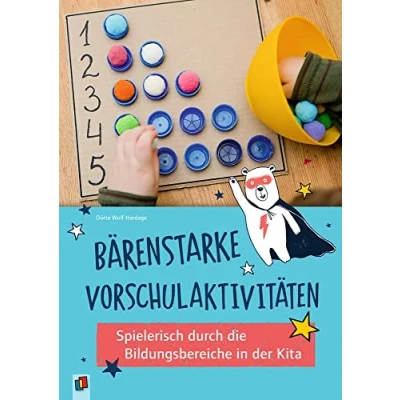 Abbildung von Bärenstarke Vorschulaktivitäten: Spielerisch durch die Bildungsbereiche in der Kita