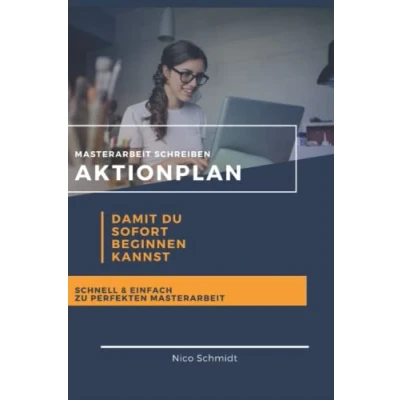 Abbildung von Masterarbeit schreiben Aktionplan: Damit du sofort beginnen kannst