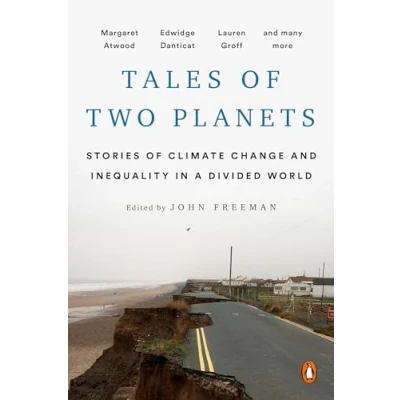 Abbildung von Tales of Two Planets: Stories Climate Change and Inequality in a Divided World