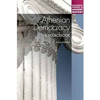 Abbildung von Athenian Democracy: A Sourcebook (Bloomsbury Sources in Ancient History)