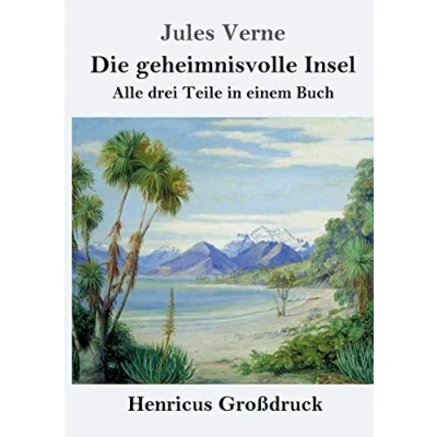 Abbildung von Die geheimnisvolle Insel (Großdruck): Alle drei Teile in einem Buch