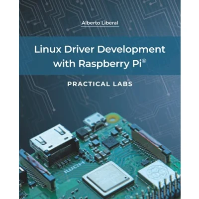 Abbildung von Linux Driver Development with Raspberry Pi Practical Labs