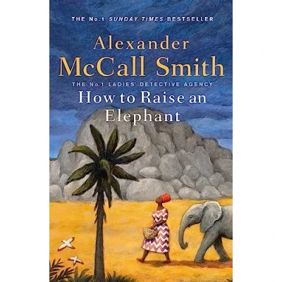 Abbildung von How to Raise an Elephant (No. 1 Ladies&#039; Detective Agency)
