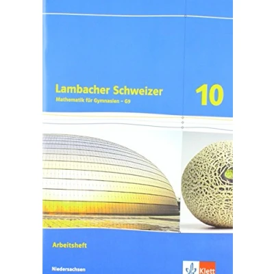 Abbildung von Lambacher Schweizer Mathematik 10 G9. Ausgabe Niedersachsen: Arbeitsheft plus Lösungsheft Klasse (Lambacher Schweizer. für Niedersachsen ab 2015)