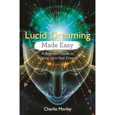 Abbildung von Lucid Dreaming Made Easy: A Beginner&#039;s Guide to Waking Up in Your Dreams