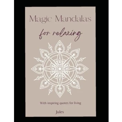 Abbildung von Magic Mandalas and inspiring quotes: for relaxing with quotes