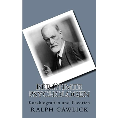Abbildung von Berühmte Psychologen: Kurzbiografien und Theorien
