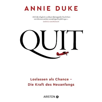 Abbildung von Quit: Loslassen als Chance Die Kraft des Neuanfangs
