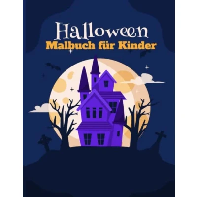 Abbildung von Halloween Grusel Malbuch für Kinder von 4 8 Jahren: Einzigartiges Jungen und Mädchen Mit über 30 Motiven Niedliche Malvorlagen( ... , bestes Geschenk .