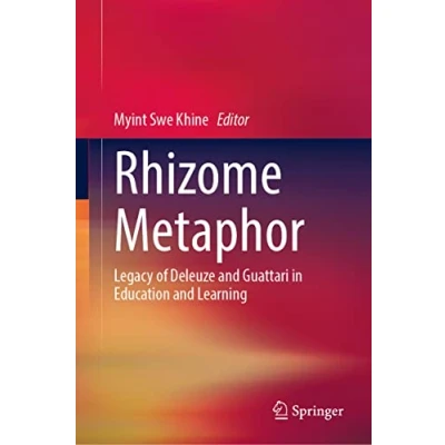 Abbildung von Rhizome Metaphor: Legacy of Deleuze and Guattari in Education Learning