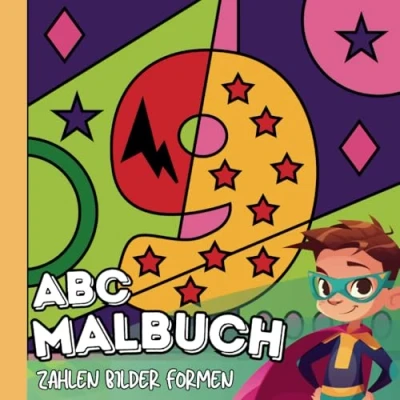 Abbildung von ABC MALBUCH Zahlen Bilder Formen für Vorschulkinder ab 5 Jahre: Kinder Alphabet Malblock: Buchstaben, Ziffern und Malbilder. Ausmalen Lernen ... zum Schulanfang die Vorschule.