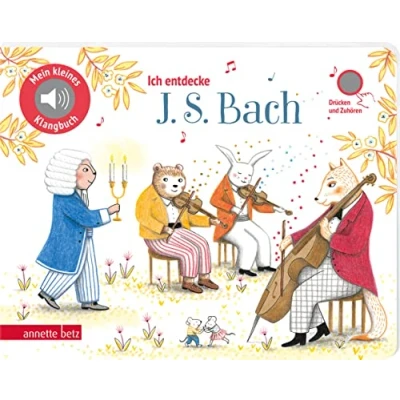Abbildung von Ich entdecke J. S. Bach (Mein kleines Klangbuch, Bd. ?)