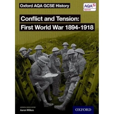 Abbildung von Oxford AQA GCSE History: Conflict and Tension First World War 1894 1918 Student Book