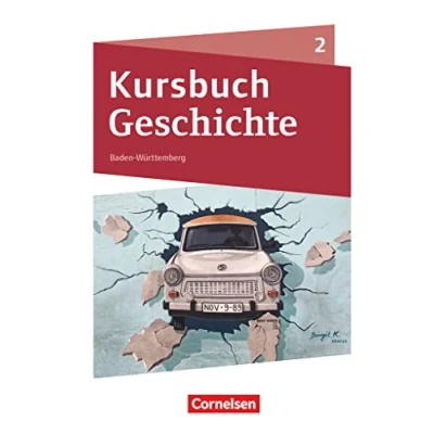 Abbildung von Kursbuch Geschichte Baden Württemberg Neue Ausgabe Band 2: Schulbuch