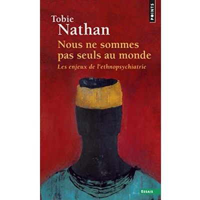 Abbildung von Nous ne sommes pas seuls au monde: Les enjeux de l&#039;ethnopsychiatrie