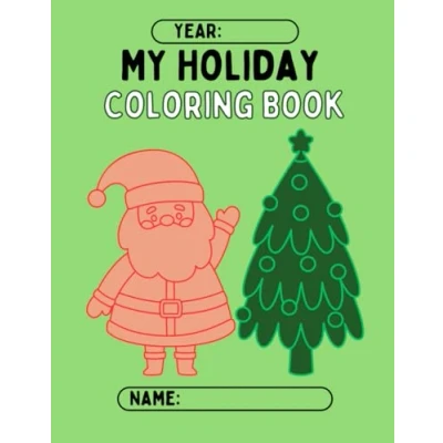 Abbildung von My First Holiday Coloring Book: cute Illustrations, kids friendly, creative drawing and scribbling fun for