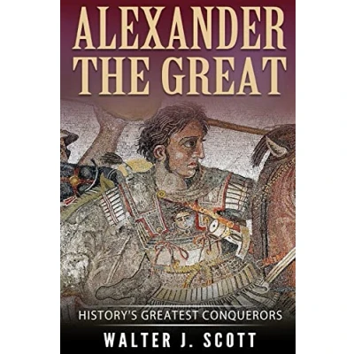 Abbildung von Alexander the Great: History&#039;s Greatest Conquerors (World&#039;s Conquerors, Band 3)
