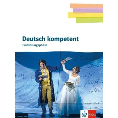 Abbildung von Deutsch kompetent 11. Einführungsphase Gymnasium: Schulbuch mit Onlineangebot Klasse 11