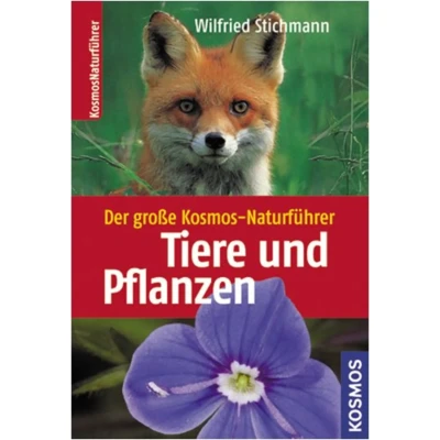 Abbildung von Der große Kosmos Naturführer Tiere und Pflanzen
