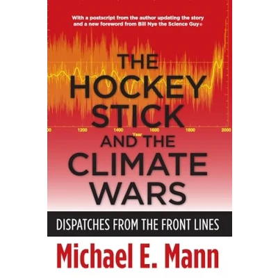 Abbildung von the Hockey Stick and Climate Wars Dispatches from Front Lines; .: Lines