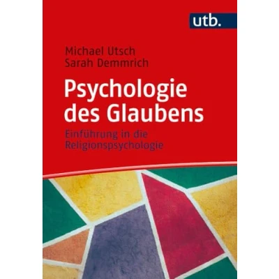 Abbildung von Psychologie des Glaubens: Einführung in die Religionspsychologie