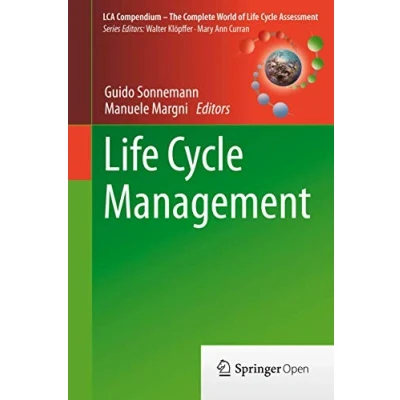 Abbildung von Life Cycle Management (LCA Compendium The Complete World of Assessment)