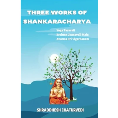 Abbildung von Three Works of Shankaracharya: The Primary Texts on Non Duality