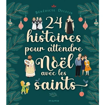 Abbildung von 24 histoires pour attendre Noël avec les saints