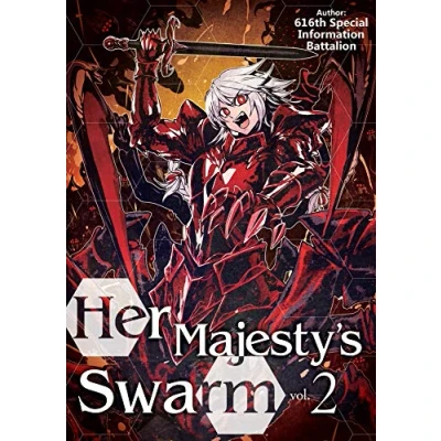 Abbildung von Her Majesty&#039;s Swarm: Volume 2 (HER MAJESTYS SWARM LIGHT NOVEL SC)