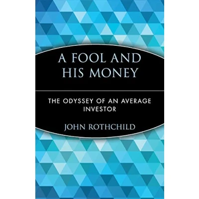 Abbildung von A Fool and His Money: The Odyssey of an Average Investor (Wiley Investment Classics)