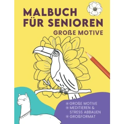 Abbildung von Malbuch FÜR SENIOREN GROßE MOTIVE. Ausmalbuch für Menschen mit Alzheimer und Demenz: Erwachsene, Demenz, Geschenke Beschäftigung senioren. ... Gedächtnistraining. Oma Opa