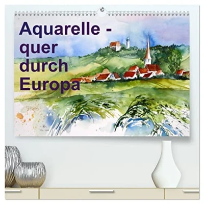Abbildung von Aquarelle quer durch Europa (hochwertiger Premium Wandkalender 2025 DIN A2 quer), Kunstdruck in Hochglanz