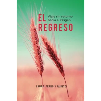 Abbildung von el REGRESO: Viaje sin retorno hacia Origen