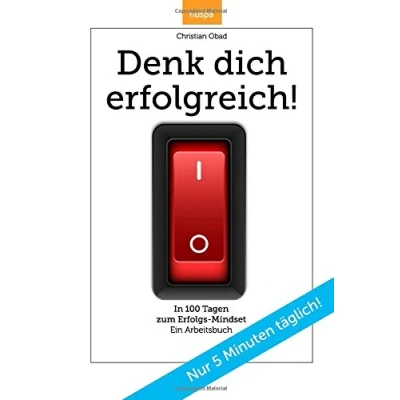 Abbildung von Denk dich erfolgreich: In 100 Tagen zum Erfolgs Mindset. Ein Arbeitsbuch mit Bonusmaterial