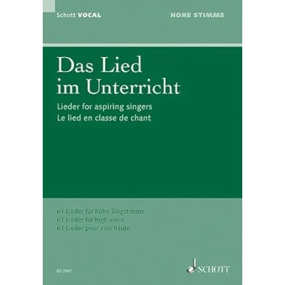 Abbildung von Das Lied im Unterricht: 61 Lieder. Gesang (hohe Stimme) und Klavier. hoch. (Schott VOCAL)
