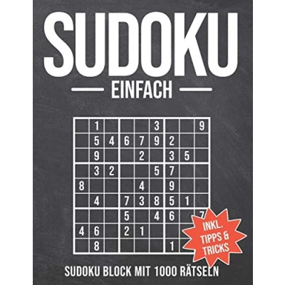 Abbildung von Sudoku Einfach: Block mit 1000 Rätseln Schwierigkeitsstufe einfach Sudokublock Anleitung, Tipps und Tricks Rätselheft ... für Erwachsene, Kinder Senioren