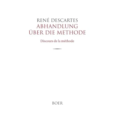 Abbildung von Abhandlung über die Methode: Discours de la méthode