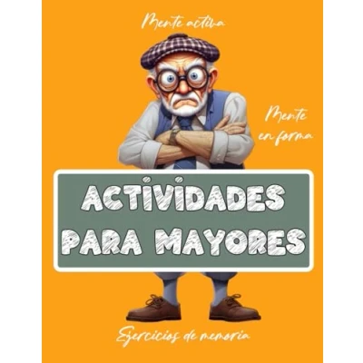 Abbildung von Libro de actividades para Mayores Ejercicios y Juegos la memoria Estimulación Cognitiva Pasatiempos Demencia, Alzheimer, Parkinson (Libros personas mayores, Band 9)