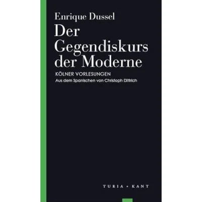 Abbildung von der Gegendiskurs Moderne: Kölner Vorlesungen (Turia Reprint)