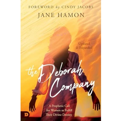 Abbildung von The Deborah Company (Updated and Expanded): A Prophetic Call for Women to Fulfill Their Divine Destiny