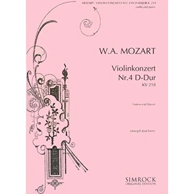 Abbildung von Violinkonzert Nr. 4 D Dur: KV 218. Violine und Orchester. Klavierauszug mit Solostimme.: K violin and orchestra. Réduction pour piano avec partie soliste. (Simrock Original Edition)