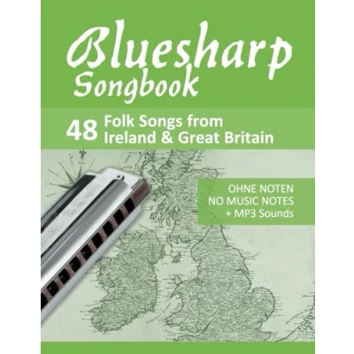 Abbildung von Bluesharp Songbook 48 Folk Songs from Ireland &amp; Great Britain: Ohne Noten no music notes + Online Sounds (Bluesharp Songbooks, Band 10)