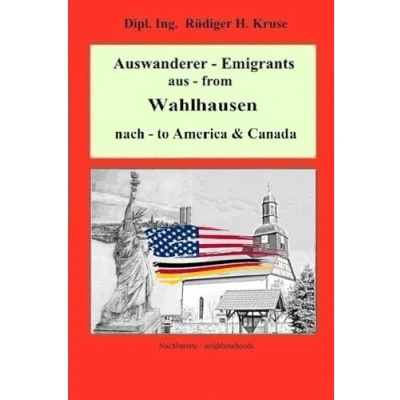 Abbildung von Auswanderer emigrants aus from Wahlhausen nach to America
