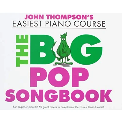 Abbildung von John Thompson&#039;s Easiest Piano Course: The Big Pop Songbook: Songbook für Klavier
