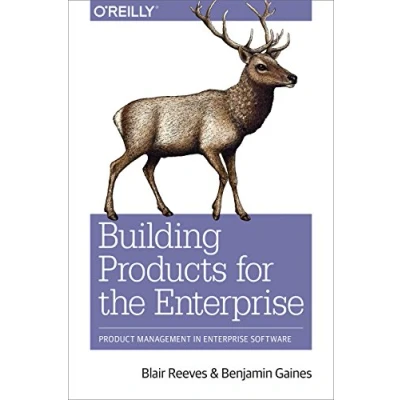 Abbildung von Building Products for the Enterprise: Product Management in Enterprise Software