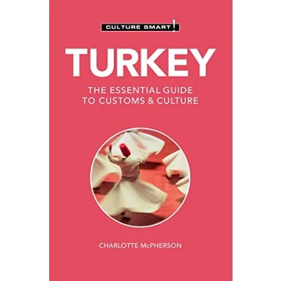 Abbildung von Turkey: The Essential Guide to Customs &amp; Culture (Culture Smart!)