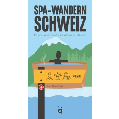 Abbildung von Spa Wandern Schweiz: die enspannendste Art, Schweiz zu entdecken