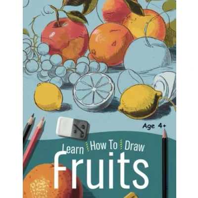 Abbildung von Learn How to Draw Fruits: The Fun, Easy Step by guide drawing for Kids 4+